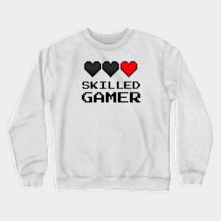 Skilled Gamer Crewneck Sweatshirt